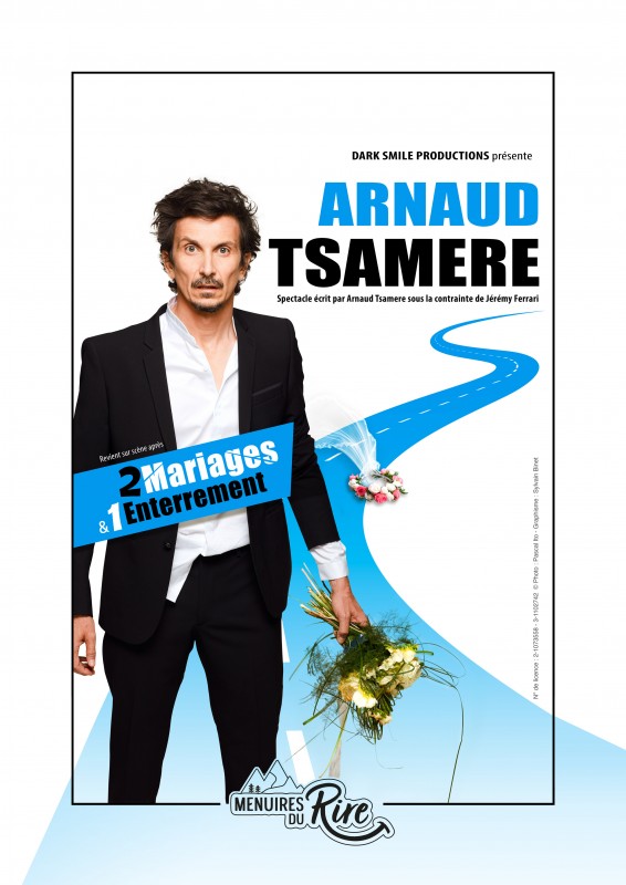 Arnaud Tsamere : 2 Mariages et 1 Enterrement